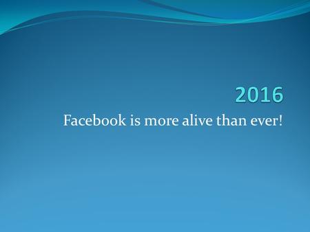 Facebook is more alive than ever!. Waaaww! More than 5 billion people on this planet have a Facebook account!