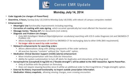 Monday, July 14, 2014 Code Upgrade (no changes of PowerPlans)