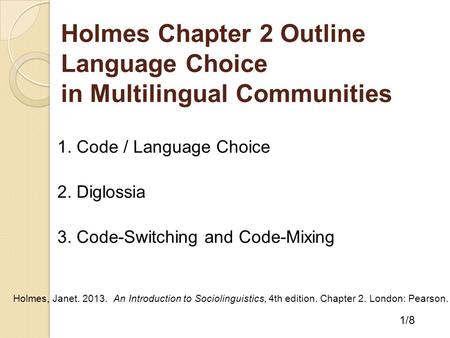 Holmes Chapter 2 Outline Language Choice in Multilingual Communities