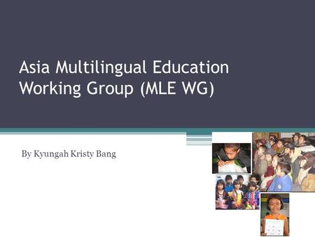 Asia Multilingual Education Working Group (MLE WG)
