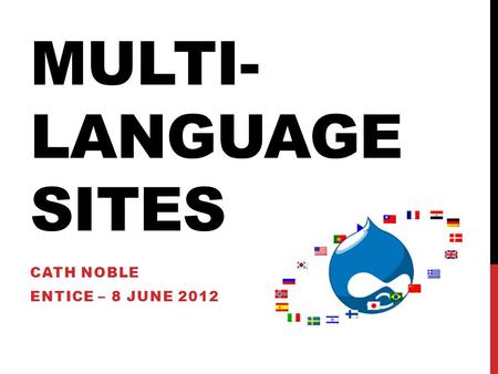 MULTI- LANGUAGE SITES CATH NOBLE ENTICE – 8 JUNE 2012.
