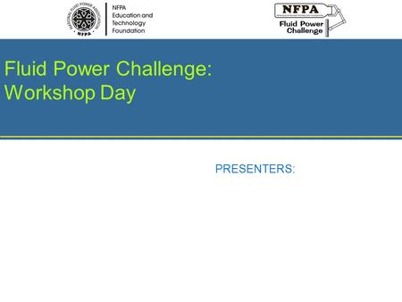 Fluid Power Challenge: Workshop Day
