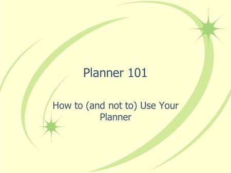 How to (and not to) Use Your Planner