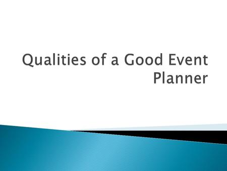  There are many different scenarios in life where the skills of a good event planner are needed. An event planner might be utilized for any number of.