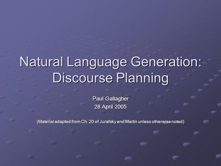 Natural Language Generation: Discourse Planning