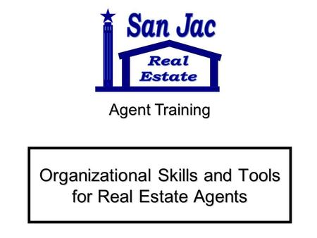 Organizational Skills and Tools for Real Estate Agents Agent Training.