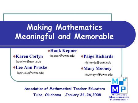 Karen Corlyn Lee Ann Pruske Making Mathematics Meaningful and Memorable Paige Richards Mary Mooney