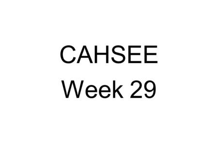 CAHSEE Week 29. 1. Nomenclature noun A system of names used in art or science Classification, categorization.
