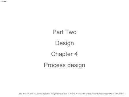 Part Two Design Chapter 4 Process design.