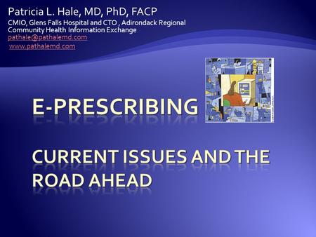 e-Prescribing Current Issues and the road ahead