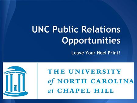UNC Public Relations Opportunities Leave Your Heel Print!