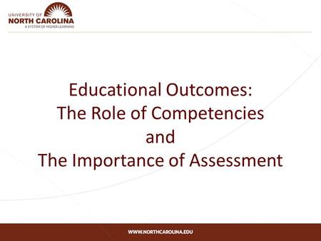 Educational Outcomes: The Role of Competencies and The Importance of Assessment.