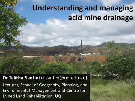 Understanding and managing acid mine drainage