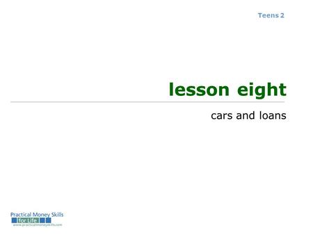 Teens 2 lesson eight cars and loans. the costs of owning and operating a car Ownership (fixed) costs: Purchase price Sales tax Registration fee, title,
