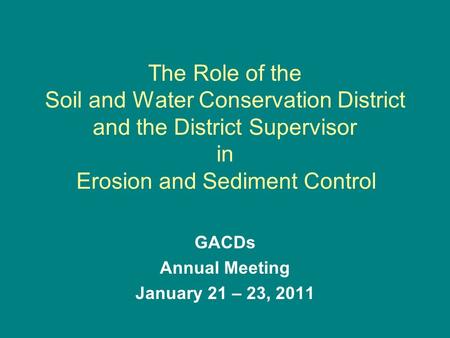 GACDs Annual Meeting January 21 – 23, 2011