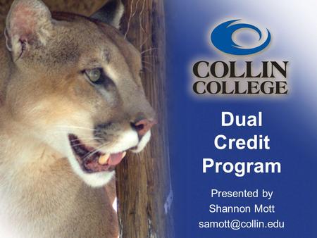 Dual Credit Program Presented by Shannon Mott