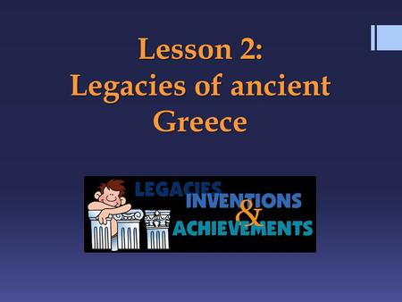 Lesson 2: Legacies of ancient Greece