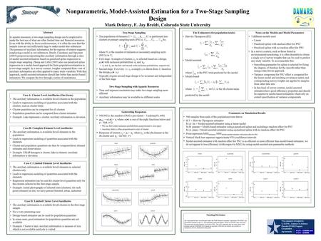 Nonparametric, Model-Assisted Estimation for a Two-Stage Sampling Design Mark Delorey, F. Jay Breidt, Colorado State University Abstract In aquatic resources,