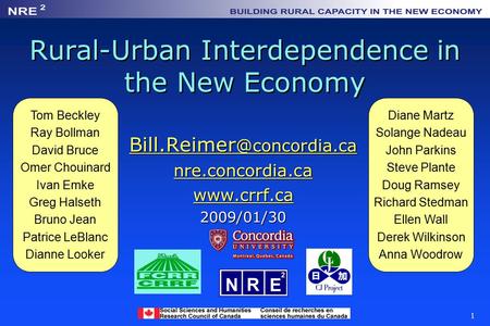 1 Rural-Urban Interdependence in the New Economy  nre.concordia.ca  2009/01/30 Tom Beckley.