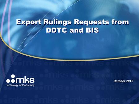 Export Rulings Requests from DDTC and BIS October 2012.
