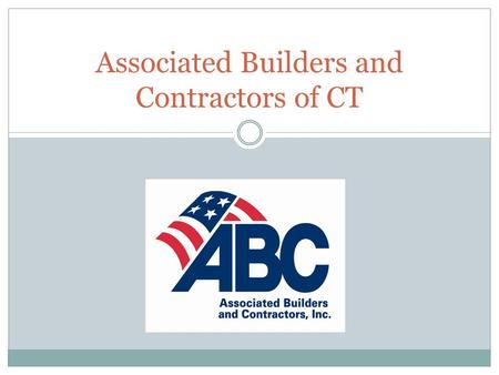 Associated Builders and Contractors of CT. About CT ABC CT ABC is a Membership Association representing merit shop contractors, who make up over 80% of.