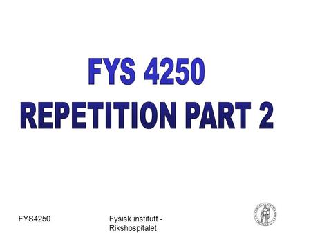 FYS4250Fysisk institutt - Rikshospitalet. pH-measurement.