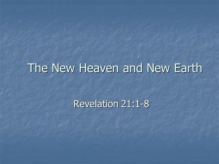 The New Heaven and New Earth