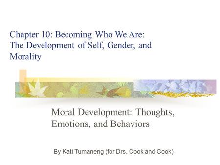 Moral Development: Thoughts, Emotions, and Behaviors