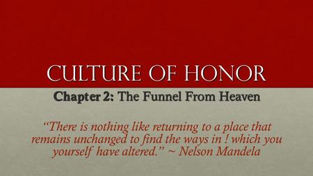 Chapter 2: The Funnel From Heaven