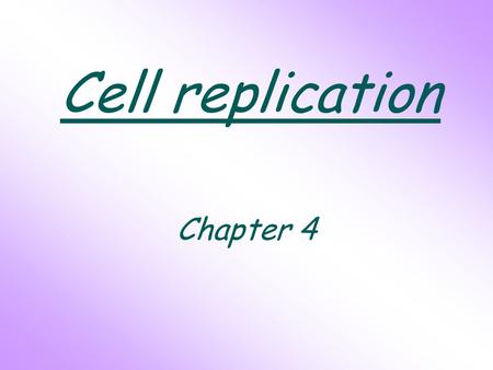 Cell replication Chapter 4. How long is a cell cycle? The time taken for a newly formed cell to mature and then give rise to two new cells is called.