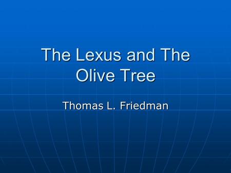 The Lexus and The Olive Tree