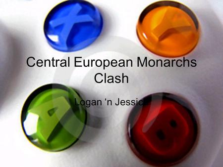 Central European Monarchs Clash Logan ‘n Jessica.