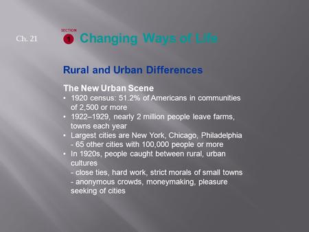 Changing Ways of Life Rural and Urban Differences The New Urban Scene