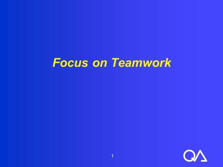 Focus on Teamwork 1.