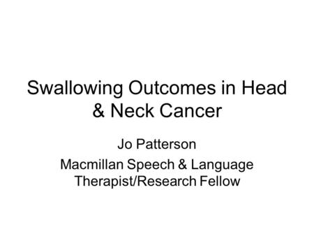 Swallowing Outcomes in Head & Neck Cancer