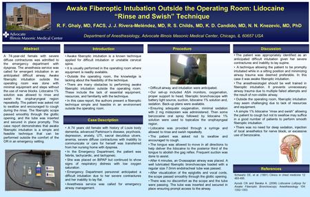 Awake Fiberoptic Intubation Outside the Operating Room: Lidocaine “Rinse and Swish” Technique Awake Fiberoptic Intubation Outside the Operating Room: Lidocaine.