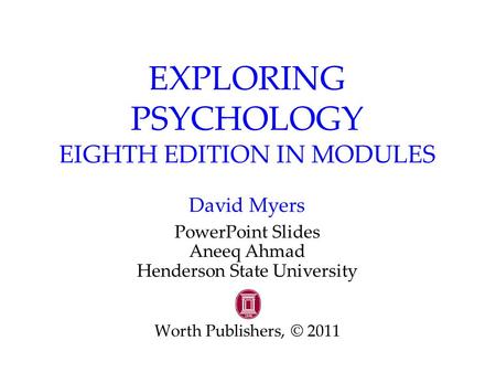 EXPLORING PSYCHOLOGY EIGHTH EDITION IN MODULES David Myers