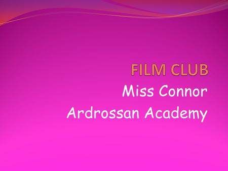 Miss Connor Ardrossan Academy. Do you want to be a part of film club! ?!? Watch movies each week in school, writing reviews and having the chance to enter.