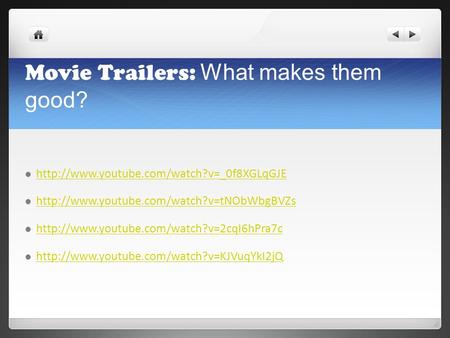 Movie Trailers: What makes them good?