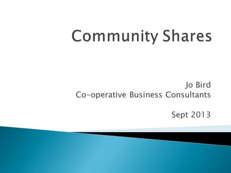 Jo Bird Co-operative Business Consultants Sept 2013.