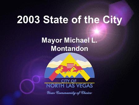 2003 State of the City Mayor Michael L. Montandon.