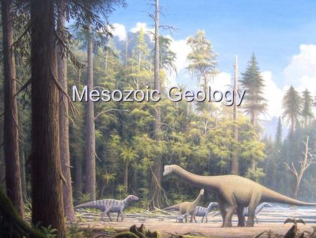 Mesozoic Geology.