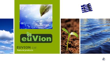 EUVION Ltd Natural products.