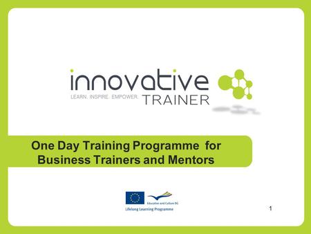 One Day Training Programme for Business Trainers and Mentors 1.