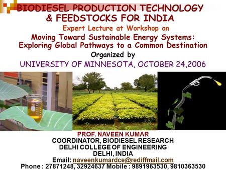 BIODIESEL PRODUCTION TECHNOLOGY & FEEDSTOCKS FOR INDIA