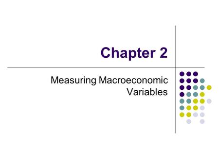 Measuring Macroeconomic Variables