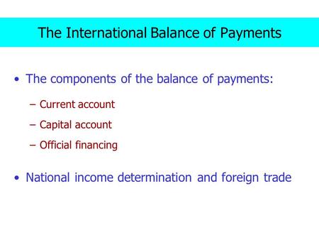 The International Balance of Payments