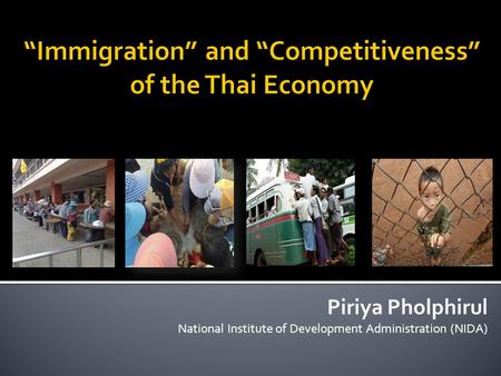 Piriya Pholphirul National Institute of Development Administration (NIDA)