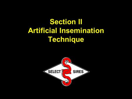 Section II Artificial Insemination Technique.