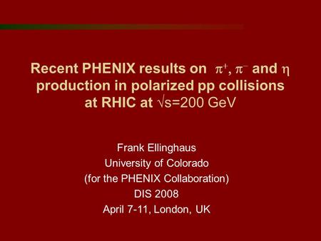 Recent PHENIX results on     and  production in polarized pp collisions at RHIC at  s=200 GeV Frank Ellinghaus University of Colorado (for the.